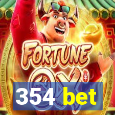 354 bet